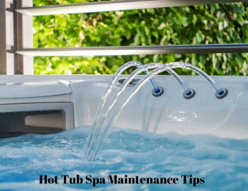 Hot Tub and Spa Maintenance 