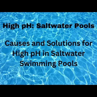 High PH In Saltwater Pools 1